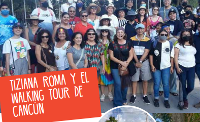 Tiziana Roma y el Walking Tour de Cancún
