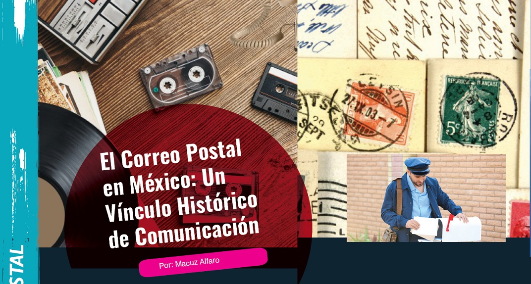 El Correo Postal en México: Un Vínculo Histórico de Comunicación