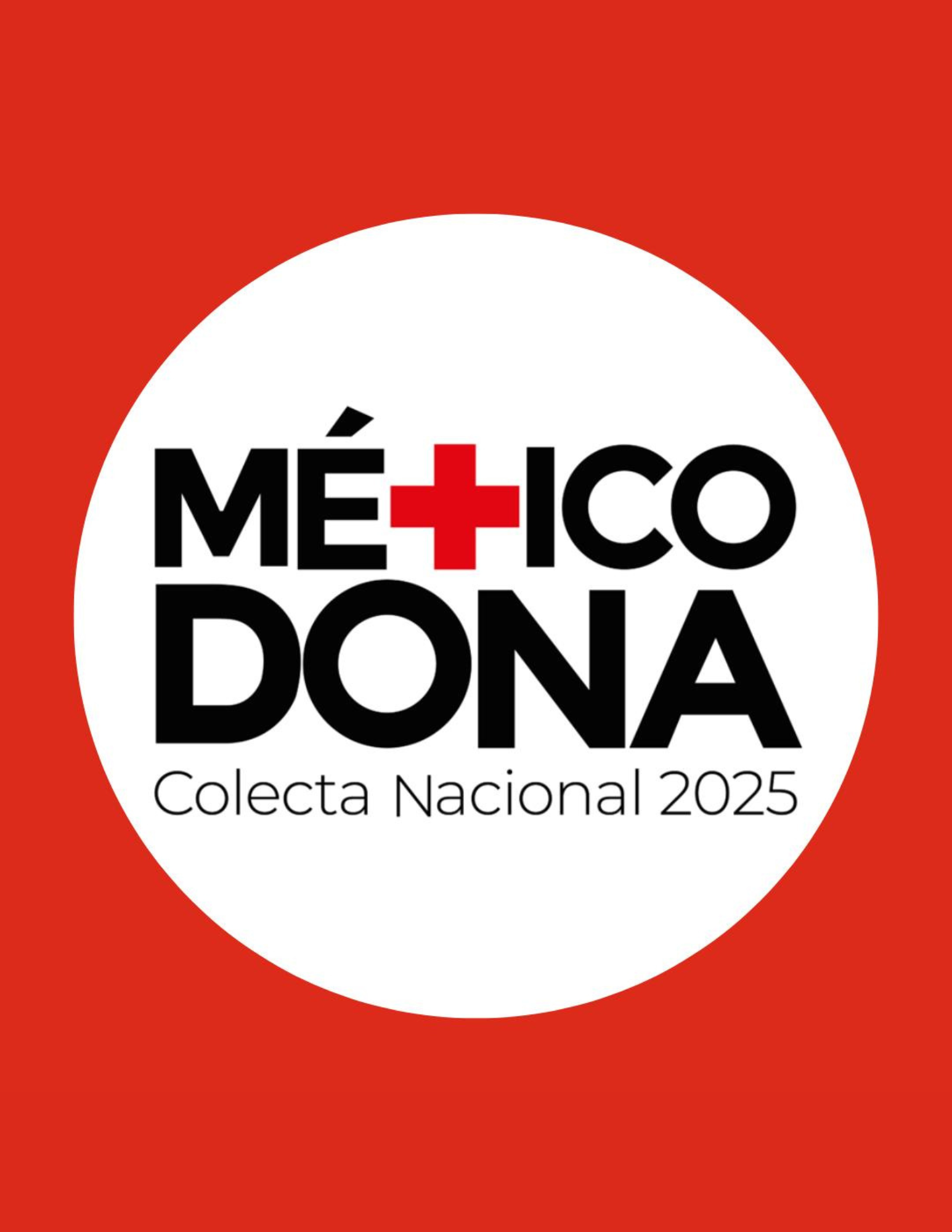 COLECTA NACIONAL CRUZ ROJA 2025 ME+ICO DONA