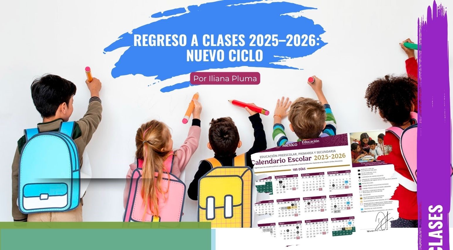 Regreso a clases 2025–2026: nuevo ciclo Regreso a clases 2025–2026: nuevo ciclo