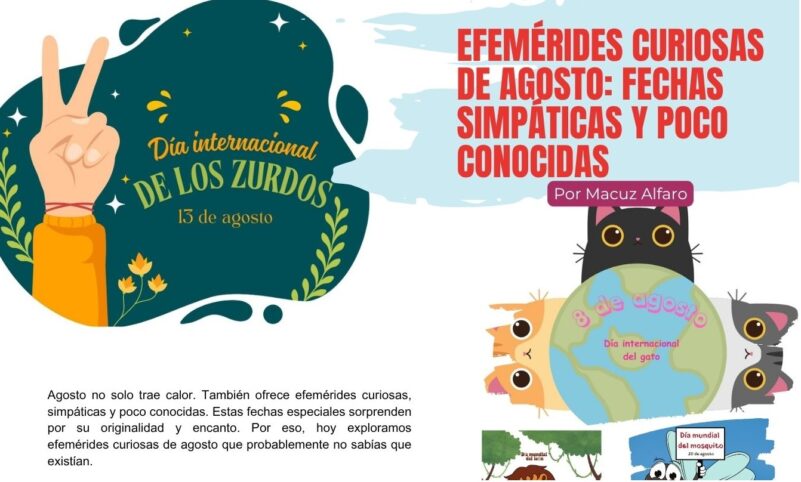 Efemérides curiosas de agosto Efemérides curiosas de agosto