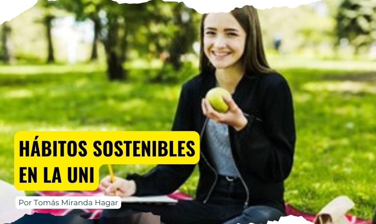 Hábitos Sostenibles en la Uni Hábitos Sostenibles en la Uni