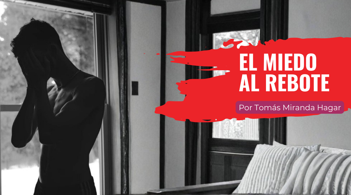 El miedo al rebote El miedo al rebote