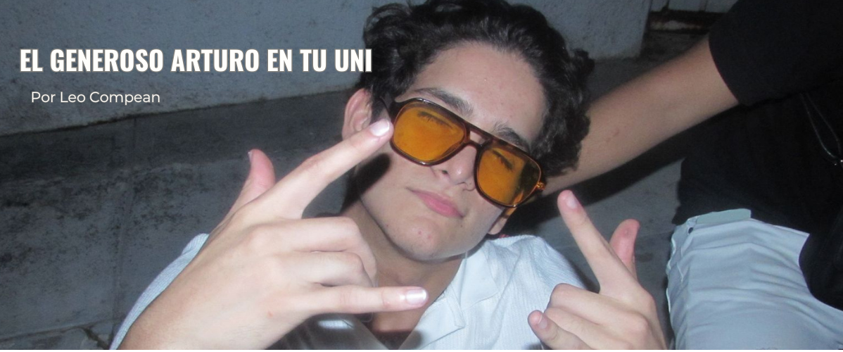 El Generoso Arturo en tu uni El Generoso Arturo en tu uni