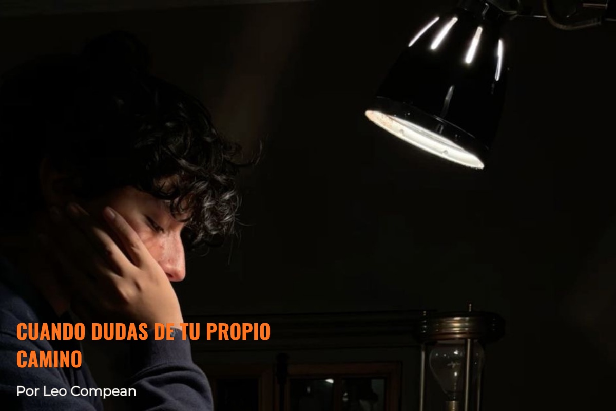 Cuando dudas de tu propio camino Cuando dudas de tu propio camino