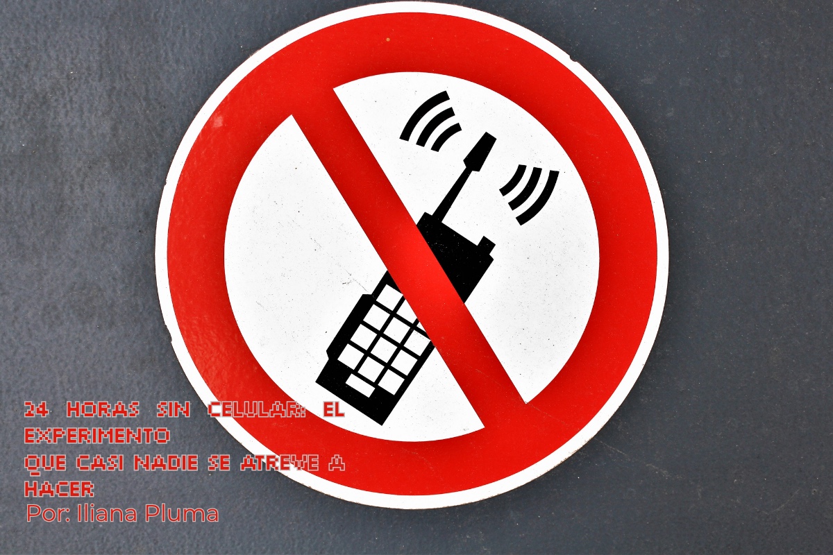 24 HORAS SIN CELULAR: EL EXPERIMENTO
