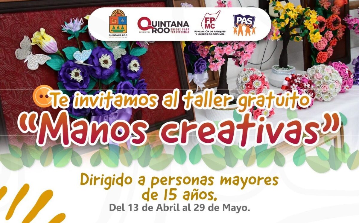 Taller gratuito Manos Creativas en Cozumel Taller gratuito Manos Creativas en Cozumel