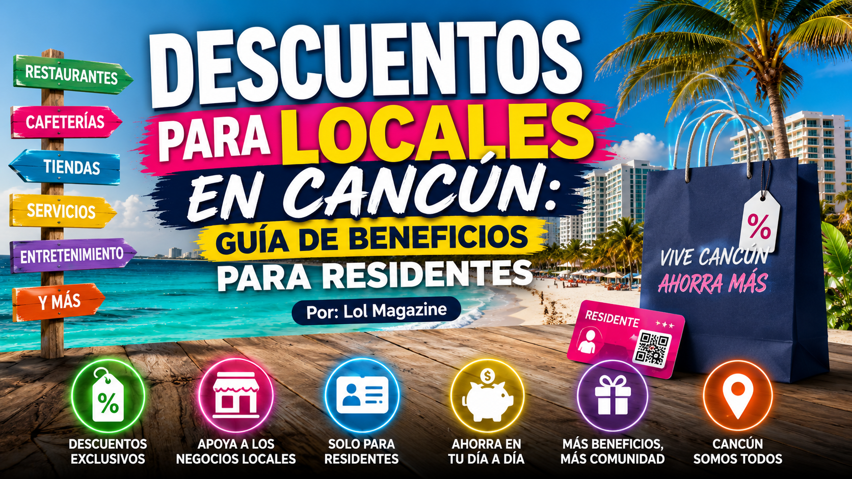 Descuentos para Locales en Cancún: Guía de Beneficios para Residentes Descuentos para Locales en Cancún: Guía de Beneficios para Residentes