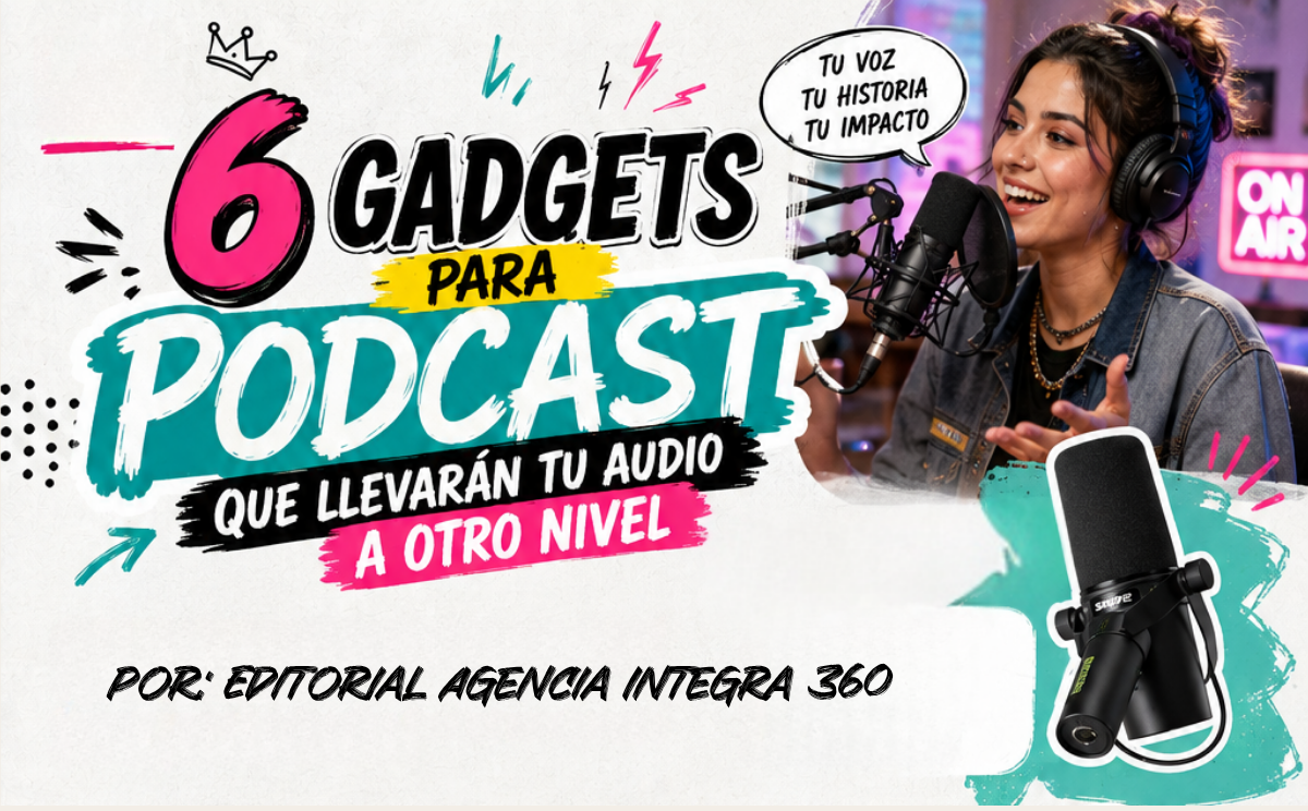 6 Gadgets para podcast 6 Gadgets para podcast