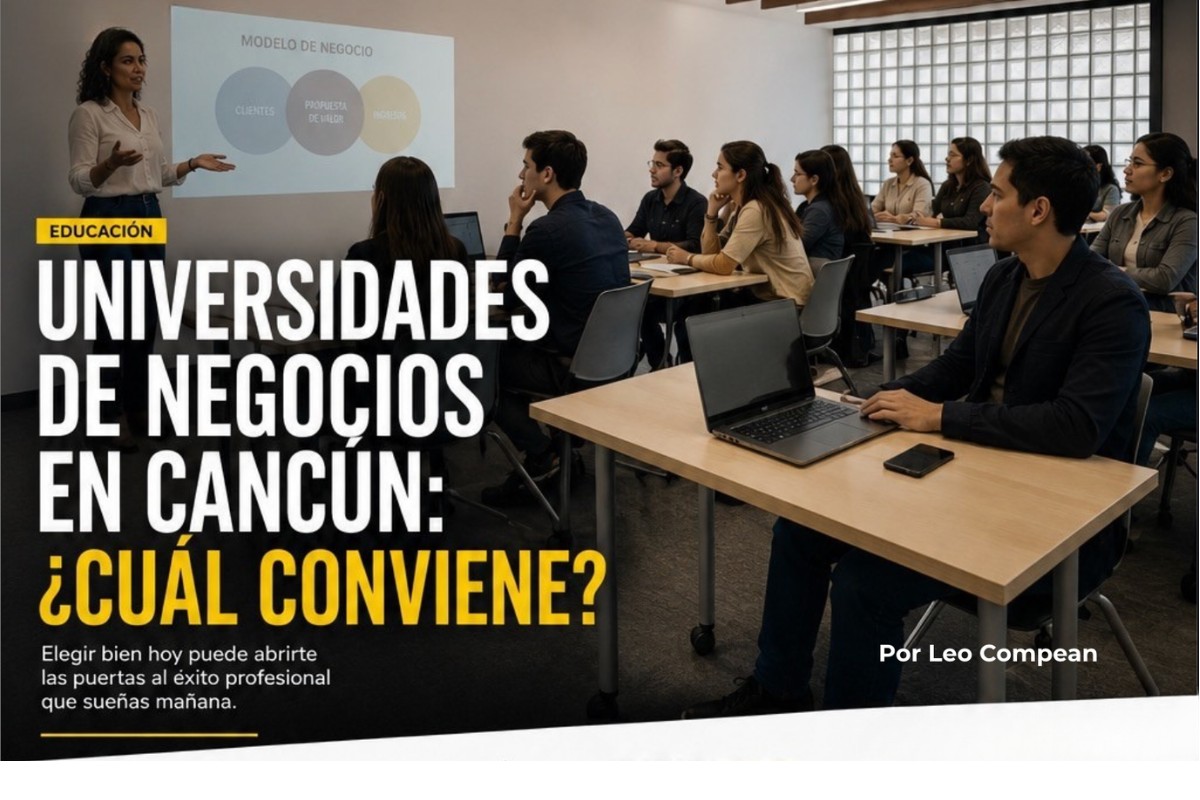 Universidades de negocios en Cancún Universidades de negocios en Cancún